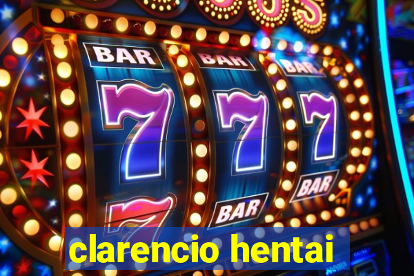 clarencio hentai